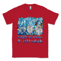 Red snuggle up gnomies it's coll outside Classic Tee - BarkalooDesign