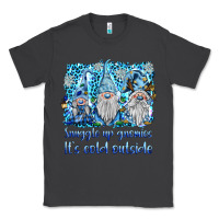 Smoke snuggle up gnomies it's coll outside Classic Tee - BarkalooDesign