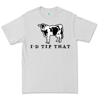 Dove Grey i'd tip that funny cow tipping design Premium Tee - artisFamous