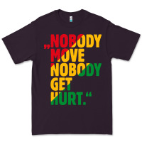 Plum nobody move nobody get hurt Premium Tee - artisFamous