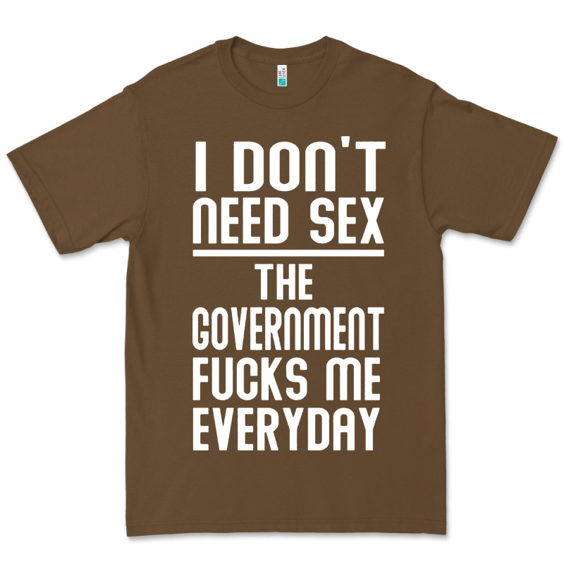 The Government Fucks Me Everyday Premium Tee by artisFamous | Teevron