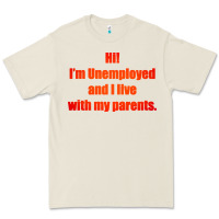 Bone i'm unemployed and i live with my parents Premium Tee - artisFamous