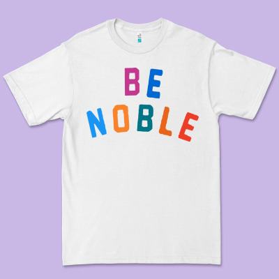 Be Noble Tee Premium Tee Designed By Artisfamous