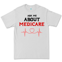 Dove Grey ask me about medicare Premium Tee - artisFamous