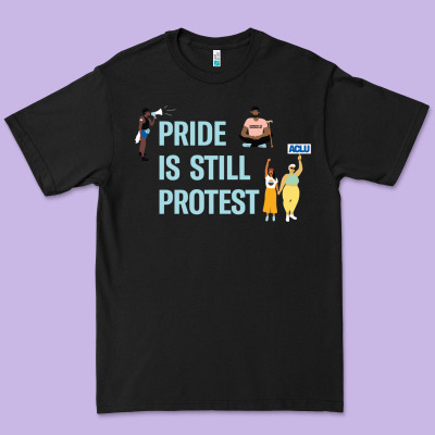 Pride Is Still Protest Premium Tee Designed By Artisfamous