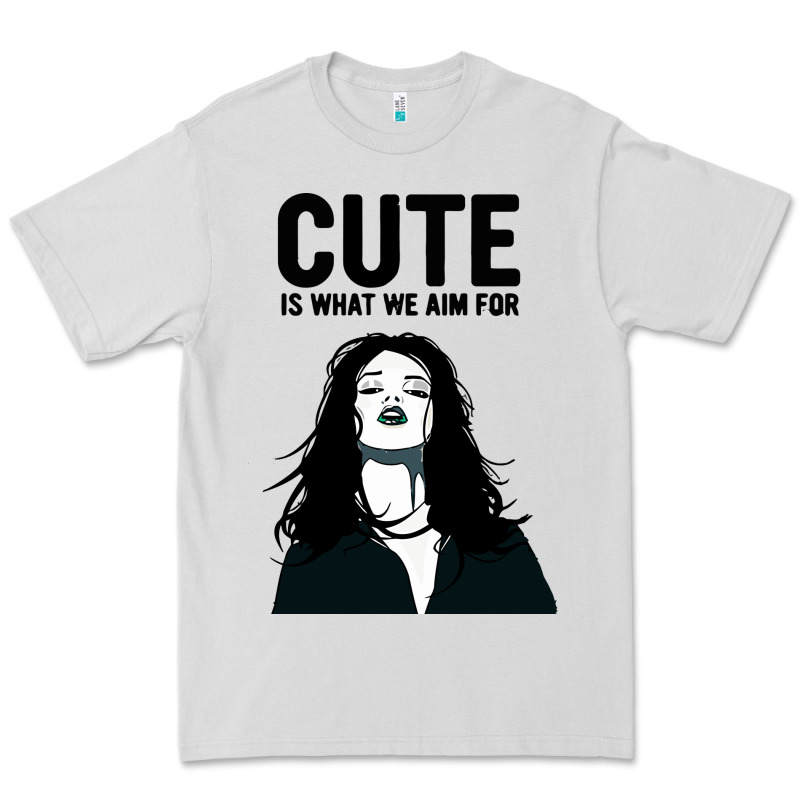 Cute Is What We Aim For Premium Tee by artisFamous | Teevron