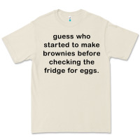 Bone guess who started to make brownies Premium Tee - artisFamous