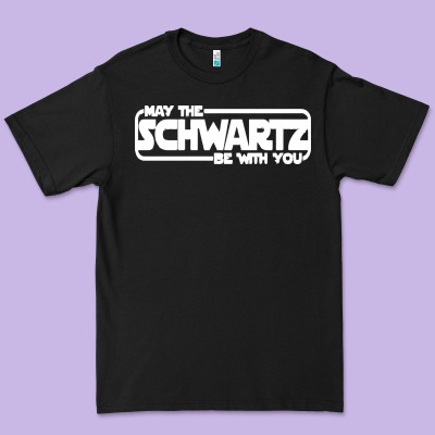 May The Schwartz Be With You Premium Tee Designed By Artisfamous