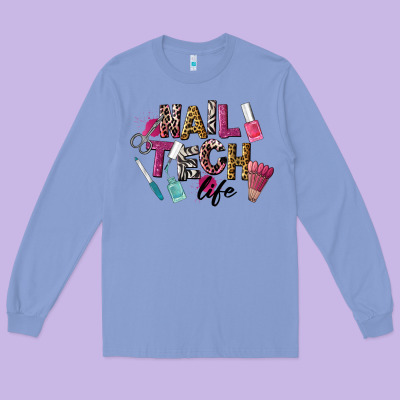Nail Tech Life Long Sleeve Tee Designed By Lillyallendesigns