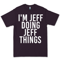Plum i'm jeff doing jeff things shirt funny christmas gift idea Premium Tee - artisFamous