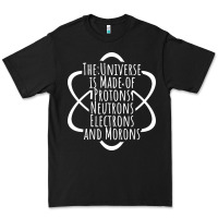 Black funny science geek universe is made of morons white Premium Tee - artisFamous