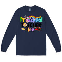 Navy Preschool Teacher Life Long Sleeve Tee - LillyAllenDesigns