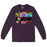 Plum Preschool Teacher Life Long Sleeve Tee - LillyAllenDesigns