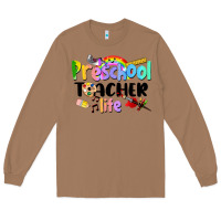 Toasted Coconut Preschool Teacher Life Long Sleeve Tee - LillyAllenDesigns