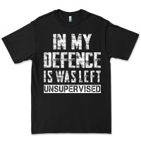 Black in my defence i was left unsupervised Premium Tee - artisFamous