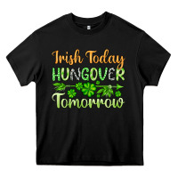 Black St. Patrick's Irish today hungover tomorrow Heavy Core Tee - OliviaCreatesArt