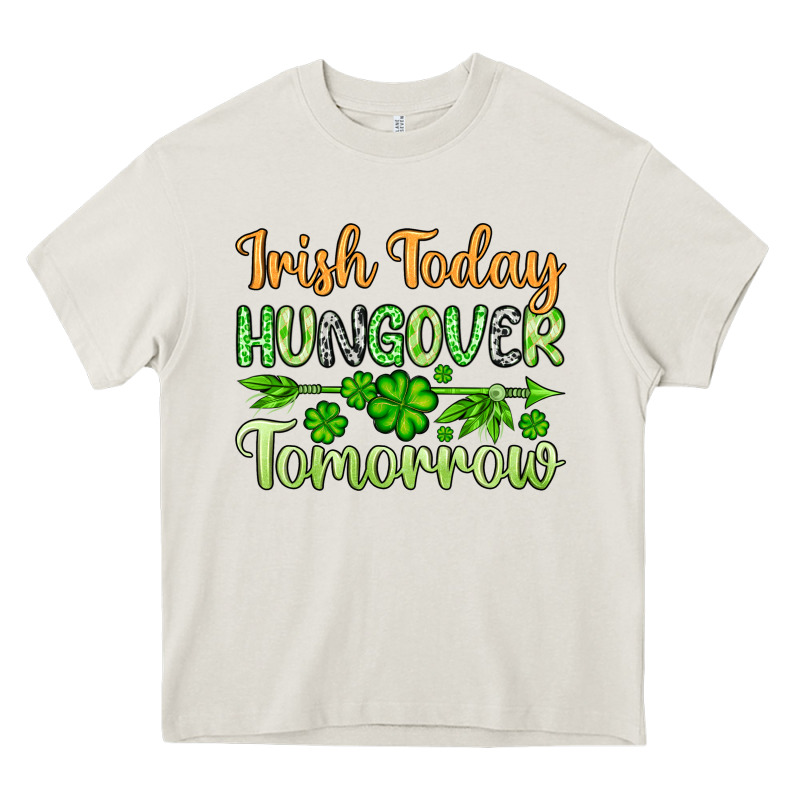 St. Patrick's Irish Today Hungover Tomorrow Heavy Core Tee by OliviaCreatesArt | Teevron