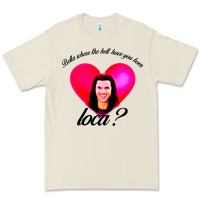 Bone bella where the hell have you been loca Premium Tee - artisFamous