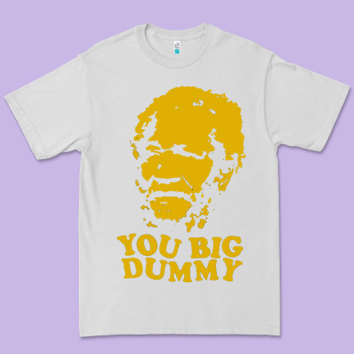 You Big Dummy Premium Tee Designed By Artisfamous