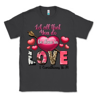 Smoke Let all that you do be in love Valentine's Day Classic Tee - FaDigitalArtStudio