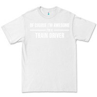 White i'm awesome i'm a train driver Premium Tee - artisFamous