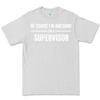Dove Grey i'm awesome i'm a supervisor Premium Tee - artisFamous