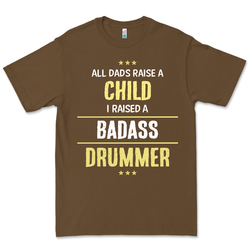 I Raised A Badass Drummer Premium Tee by artisFamous | Teevron