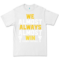 White vikings we almost always almost win   funny sports Premium Tee - artisFamous