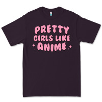 Plum Pretty Girls Like Anime Premium Tee - artisFamous