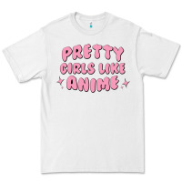 White Pretty Girls Like Anime Premium Tee - artisFamous