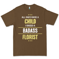 Cacao i raised a badass florist Premium Tee - artisFamous