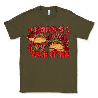 Army Green Tacos are my Valentine Valentine's Day Classic Tee - FaDigitalArtStudio