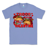 Colony Blue Tacos are my Valentine Valentine's Day Classic Tee - FaDigitalArtStudio