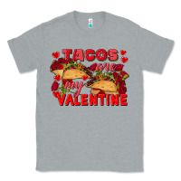 Heather Grey Tacos are my Valentine Valentine's Day Classic Tee - FaDigitalArtStudio
