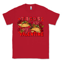 Red Tacos are my Valentine Valentine's Day Classic Tee - FaDigitalArtStudio