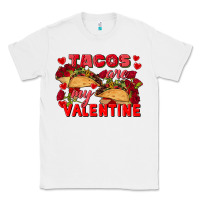 White Tacos are my Valentine Valentine's Day Classic Tee - FaDigitalArtStudio