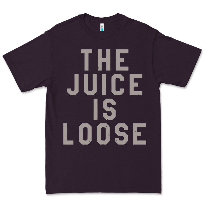 The Juice Is Loose Funny Premium Tee by artisFamous | Teevron