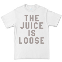 White the juice is loose funny Premium Tee - artisFamous