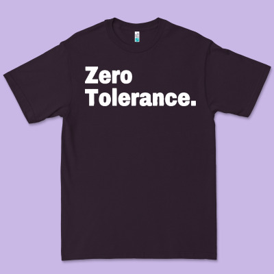 Zero Tolerance Premium Tee Designed By Artisfamous