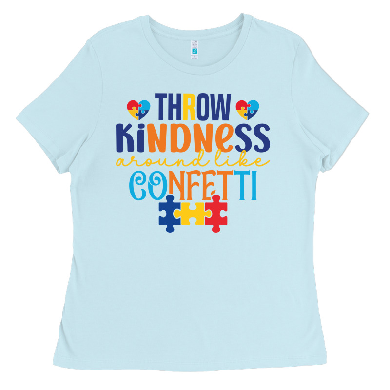 Throw Kindness Around Like Confetti Ladies Tee by CowhideDigitalArt | Teevron