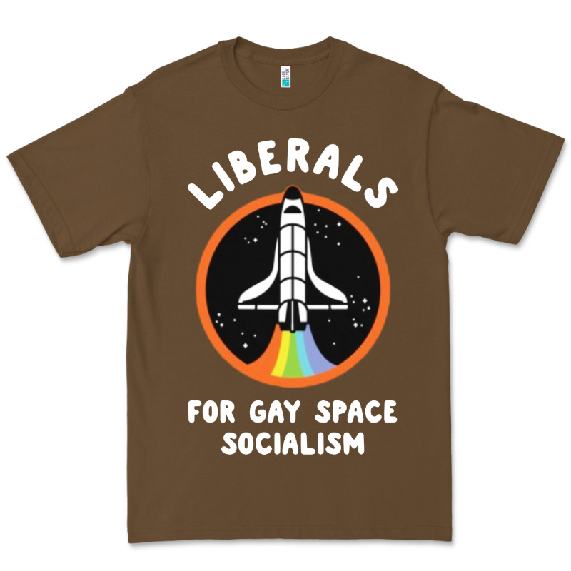 Liberals For Gay Space Socialism Premium Tee by artisFamous | Teevron