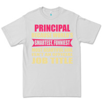 Dove Grey principal funniest isn't a jobtitle Premium Tee - artisFamous