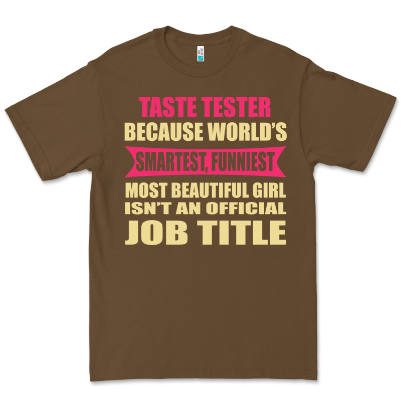 Taste Tester Funniest Isn't A Jobtitle Premium Tee by artisFamous | Teevron