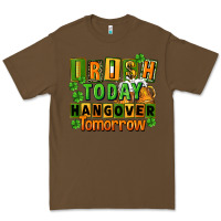 Cacao Irish today hangover tomorrow  St. Patricks Day Premium Tee - FaDigitalArtStudio
