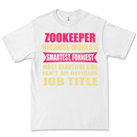 White zookeeper funniest isn't a jobtitle Premium Tee - artisFamous
