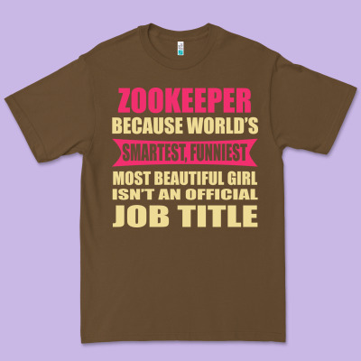 Zookeeper Funniest Isn't A Jobtitle Premium Tee Designed By Artisfamous