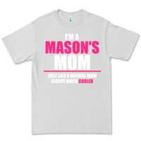 Dove Grey i'm a mason's  mom just like a normal mom Premium Tee - artisFamous