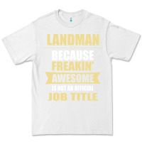 White landman because freakin' awesome isn't a job title Premium Tee - artisFamous