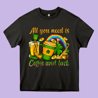 St. Patrick's All You Need Is Coffee And Luck Heavy Core Tee Designed By Oliviacreatesart