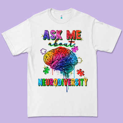 Ask Me About Neurodiversity Premium Tee Designed By Fadigitalartstudio